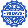 90 Days 200% Money Back Guaranteed